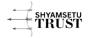 SHYAM SETU TRUST 